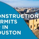 Houston Tops the Nation in Homebuilding with Most Permits Issued This Year