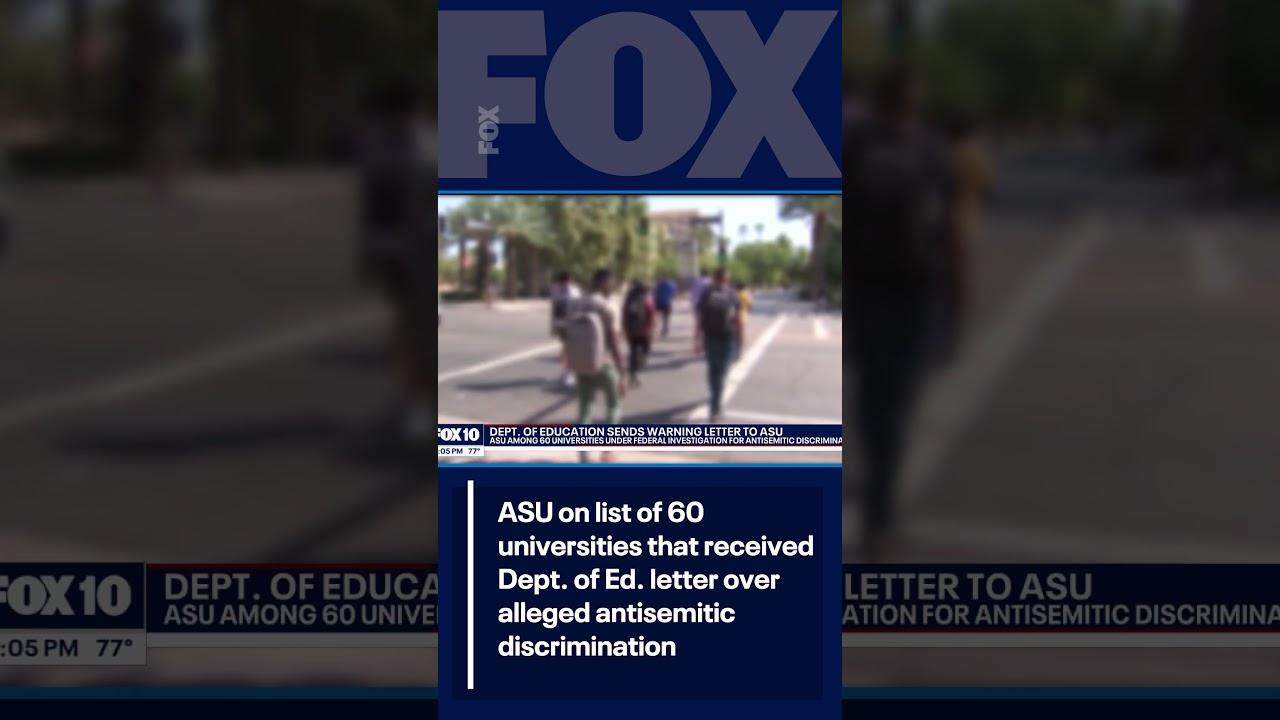 60 Universities Nationwide, Including ASU, Face Federal Investigation Over Antisemitism Allegations 60 Universities Nationwide, Including ASU, Face Federal Investigation Over Antisemitism Allegations