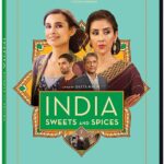 India Sweets and Spices’ Premieres at Tribeca Featuring Talented San Antonio Actress