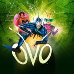 Experience the Magic of Cirque du Soleil’s “Ovo” Live at Philadelphia’s Wells Fargo Center!