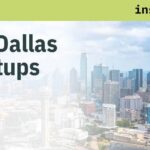 Dallas Ranks as the 4th Best U.S. City to Launch a Business in 2024