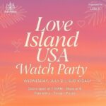 Don’t Miss These Exciting ‘Love Island USA’ 2025 Watch Parties Happening Across Metro Phoenix!