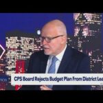 CPS Board Rejects School District Leaders’ Budget Proposal