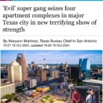 ‘Evil’ super gang seizes four apartment complexes in major Texas city in new terrifying show of strength – Daily Mail