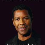 Denzel Washington Opens Up: The Untold Story of His Life