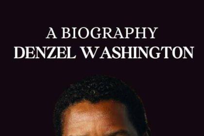 Denzel Washington Opens Up: The Untold Story of His Life
