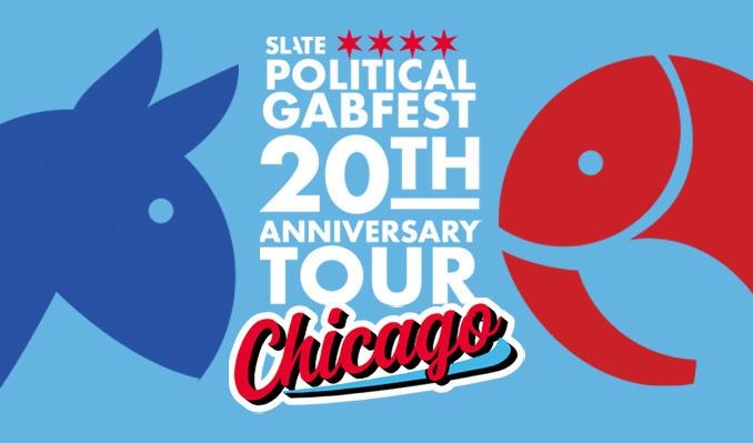 Celebrating 20 Years: The Political Gabfest Live in Chicago! Celebrating 20 Years: The Political Gabfest Live in Chicago!