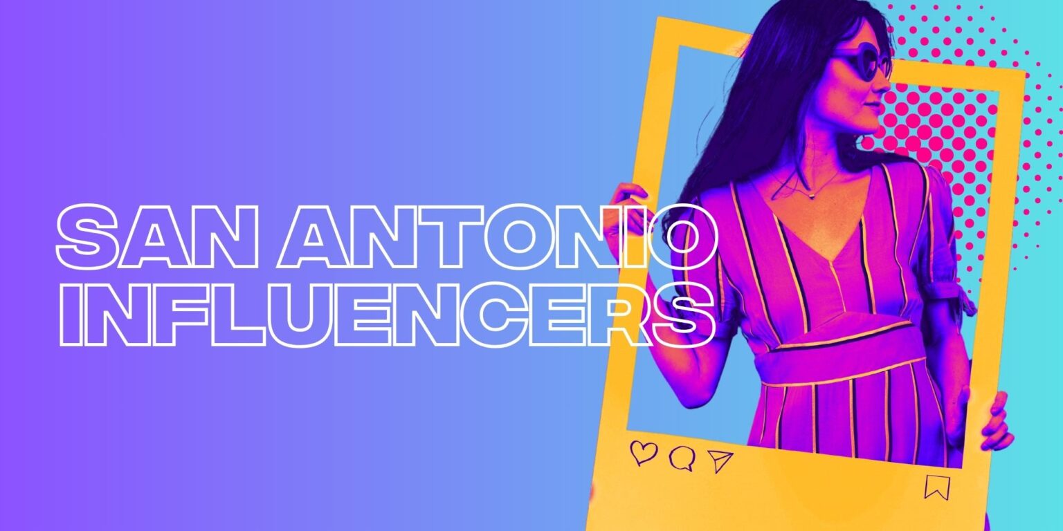 Why Are Influencers Flocking to San Antonio? Discover the Trend Behind the Buzz
